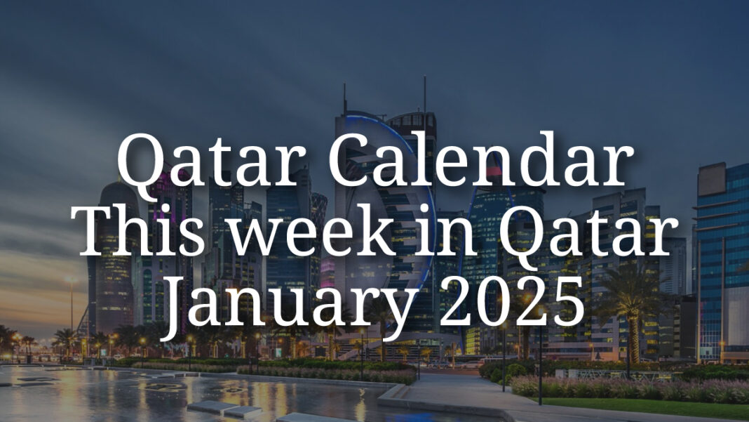 Qatar Calendar: This Week in Qatar