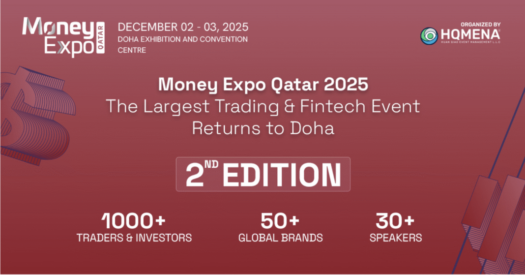 Money Expo Qatar 2025: The Region’s Premier Financial Event Returns for Its 2nd Edition